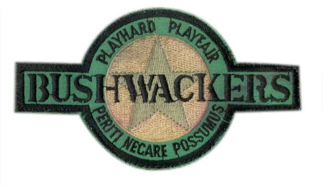 Bushwacker patch. Received indirectly from Ron Kilbourne through Paul Yun.