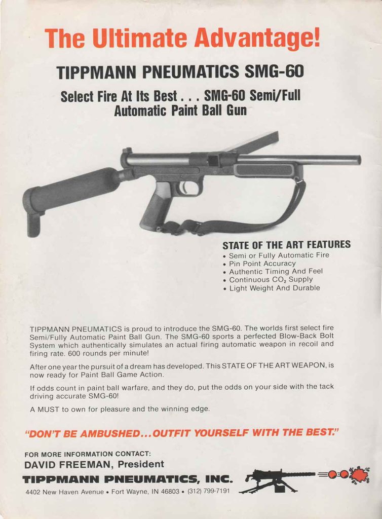 Tippmann Pneumatic, Inc. ad from the premiere issue of Action Pursuit Games. Pre production model SMG 60 shown. David Freeman listed as company president.